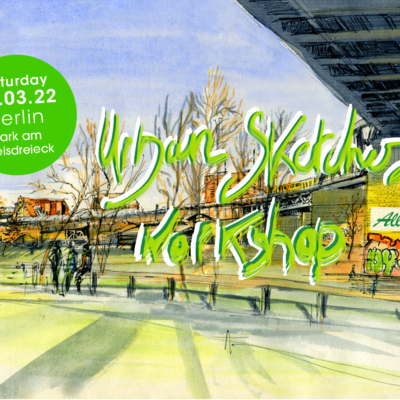 URBAN-SKETCHES-WORKSHOP-Berlin#45--26.03.22- Park-am-Gleisdreieck