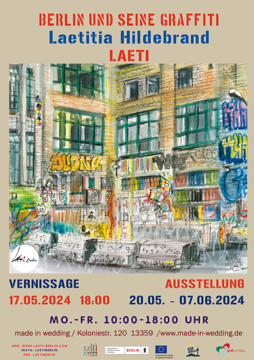 Laeti Plakat- Ausstellung Berlin und seine Graffiti, Made in Wedding